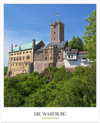Sehenswürdigkeiten in und um Eisenach im Thüringer Wald - Die Wartburg